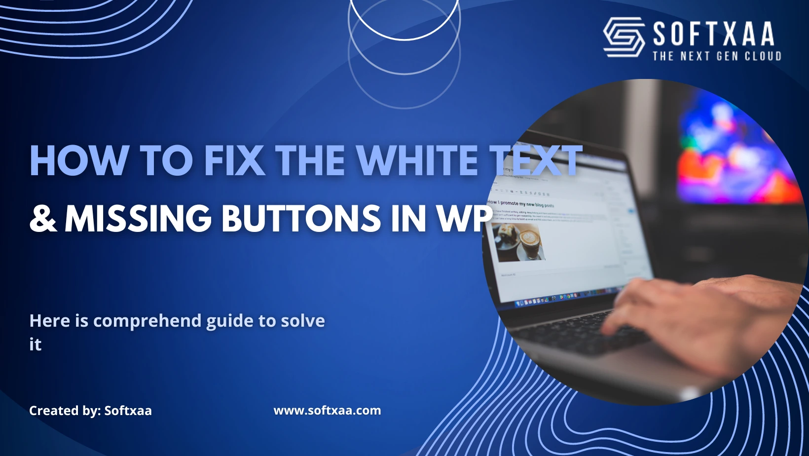 How to Fix White Text and Missing Buttons in WordPress Visual Editor (8 Steps Comprehensive Guide)
